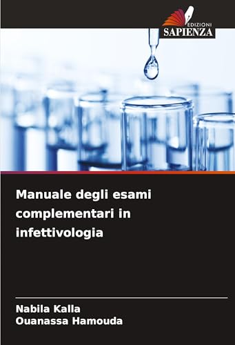 Manuale degli esami complementari in infettivologia von Edizioni Sapienza