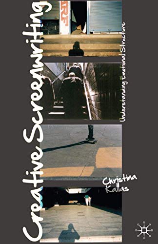 Creative Screenwriting: Understanding Emotional Structure von Red Globe Press