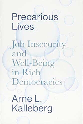 Precarious Lives: Job Insecurity and Well-Being in Rich Democracies