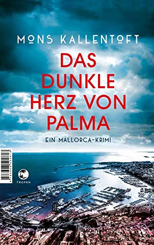 Das dunkle Herz von Palma: Ein Mallorca-Krimi