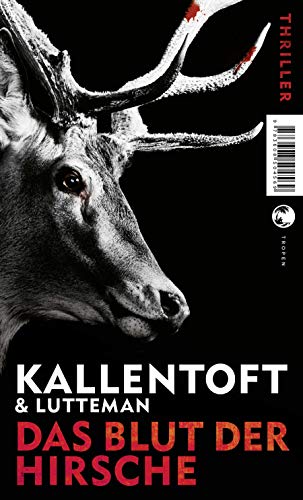 Das Blut der Hirsche: Thriller (Zack Herry, Band 3)