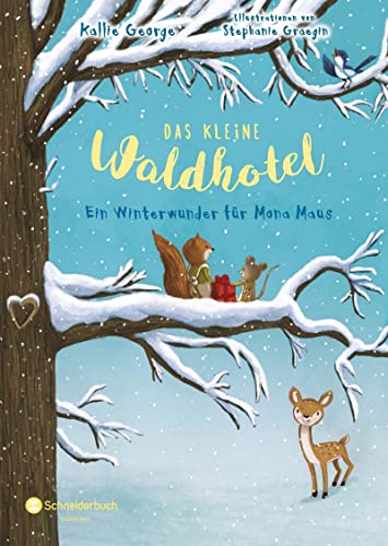 Das kleine Waldhotel, Band 02: Ein Winterwunder für Mona Maus