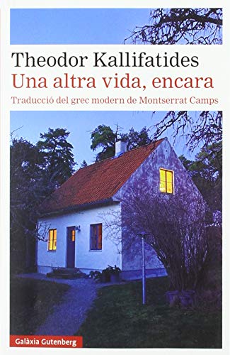 Una altra vida, encara (Llibres en català) von GALAXIA
