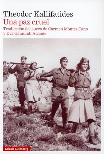 Una paz cruel (Narrativa) von Galaxia Gutenberg, S.L.