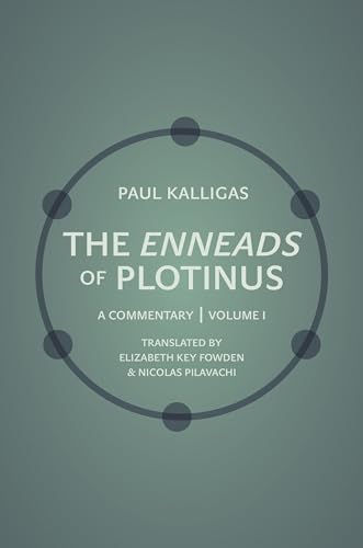 The Enneads of Plotinus, Volume 1: A Commentary