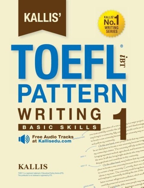 Kallis' TOEFL iBT Pattern Writing 1 von Kallis Edu