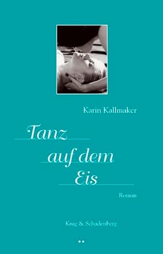 Tanz auf dem Eis: Roman