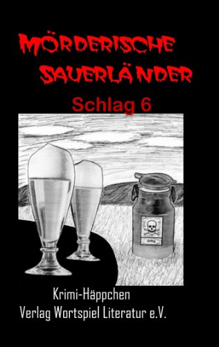 Mörderische Sauerländer - Schlag 6: Krimihäppchen von Books on Demand