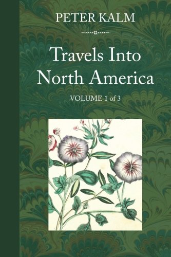 Travels Into North America, Volume 1 von Townsends