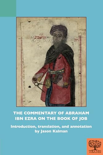 The Commentary of Abraham Ibn Ezra on the Book of Job (TEAMS Commentary Series) von Medieval Institute Publications