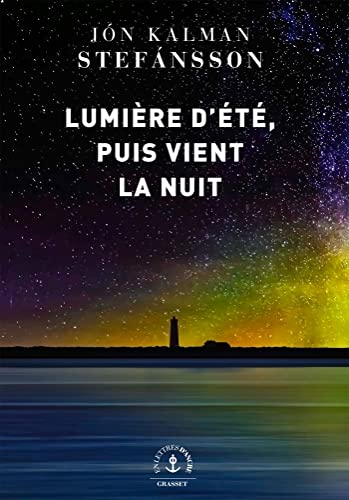 Lumière d'été, puis vient la nuit: roman