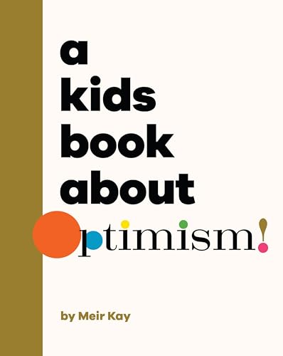 A Kids Book About Optimism von DK Children