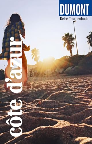 DUMONT Reise-Taschenbuch Reiseführer Côte d'Azur: Reiseführer plus Reisekarte. Mit individuellen Autorentipps und vielen Touren. DUMONT Reise-Taschenbuch Reiseführer Côte d'Azur: Reiseführer plus Reisekarte. Mit individuellen Autorentipps und vielen Touren.