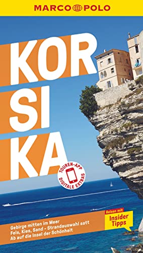 MARCO POLO Reiseführer Korsika: Reisen mit Insider-Tipps. Inkl. kostenloser Touren-App von MAIRDUMONT