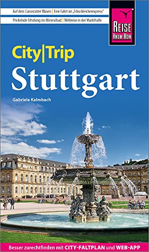 Reise Know-How CityTrip Stuttgart: Reiseführer mit Stadtplan und kostenloser Web-App von Reise Know-How Verlag Peter Rump GmbH