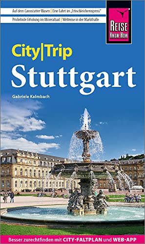 Reise Know-How CityTrip Stuttgart: Reiseführer mit Stadtplan und kostenloser Web-App Reise Know-How CityTrip Stuttgart: Reiseführer mit Stadtplan und kostenloser Web-App