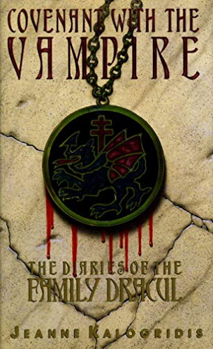Covenant With the Vampire: The Diaries of the Family Dracul
