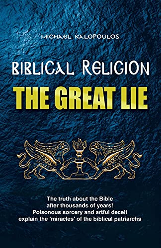 Biblical Religion: The Great Lie