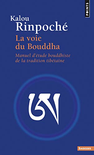 Voie Du Bouddha. Manuel D''Tude Bouddhiste de La Tradition Tib'taine(la): Manuel d'étude bouddhiste de la tradition tibétaine
