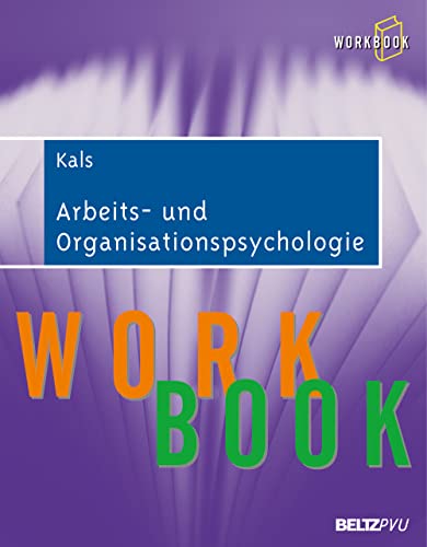 Arbeits- und Organisationspsychologie: Workbook