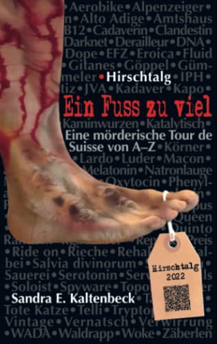 Ein Fuss zu viel: Eine mörderische Tour de Suisse von A bis Z von Bookmundo Direct