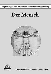Der Mensch, Empfehlungen und Materialien zur Unterrichtsgestaltung