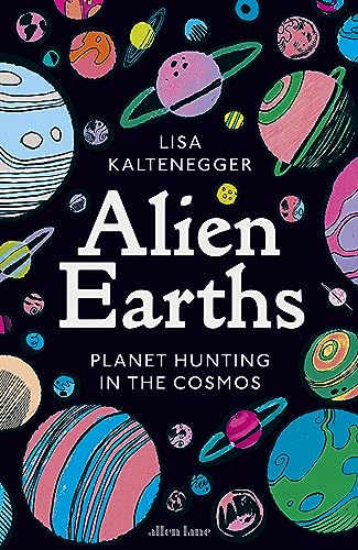 Alien Earths: Planet Hunting in the Cosmos von Allen Lane