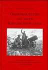 Gebirgsartillerie auf allen Kriegsschauplätzen: Der Kampf der deutschen und österreichischen Gebirgs-Artillerie-Regimenter im Zweiten Weltkrieg