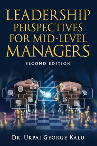Leadership Perspectives for Mid-Level Managers Leadership Perspectives for Mid-Level Managers von Writers Branding LLC