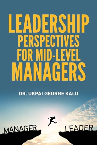 Leadership Perspectives for Mid-level Managers von Arpress