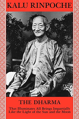 The Dharma: That Illuminates All Beings Impartially Like the Light of the Sun and the Moon: That Illuminates All Beings Impartially Like the Light of the Sun and Moon von State University of New York Press