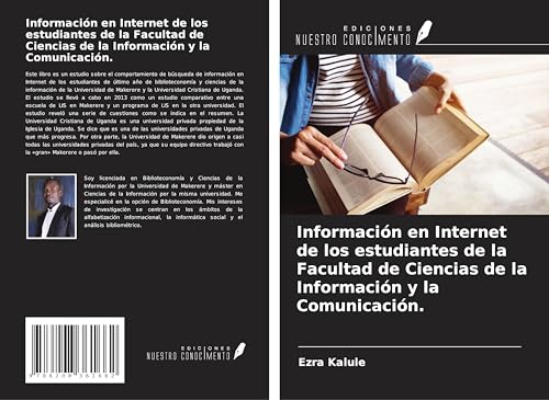 Información en Internet de los estudiantes de la Facultad de Ciencias de la Información y la Comunicación. von Ediciones Nuestro Conocimiento