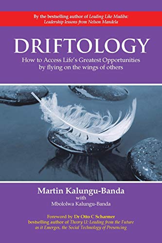 Driftology: How to Access Life's Greatest Opportunities by flying on the WINGS of others