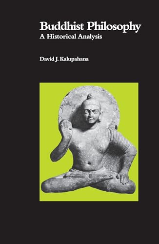 Kalupahana: Buddhist Phil Paper: A Historical Analysis (National Foreign Language Center Technical Reports) von University of Hawaii Press