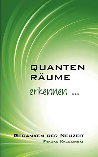 Quantenräume erkennen ... von Books on Demand GmbH