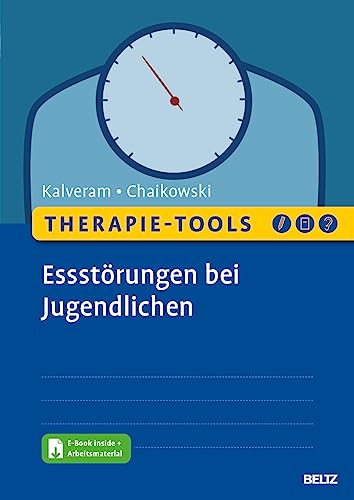 Therapie-Tools Essstörungen bei Jugendlichen: Mit E-Book inside und Arbeitsmaterial (Beltz Therapie-Tools) von Beltz