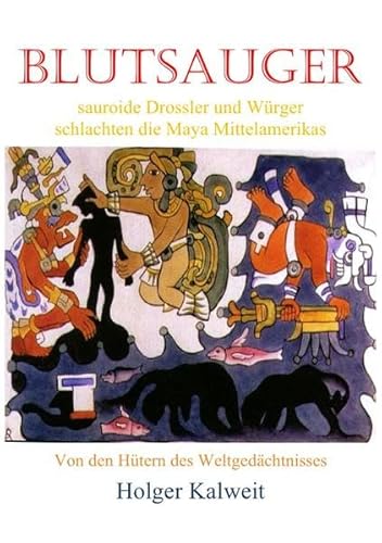 Blutsauger -Sauroide Drossler und Würger schlachten die Maya Mittelamerikas