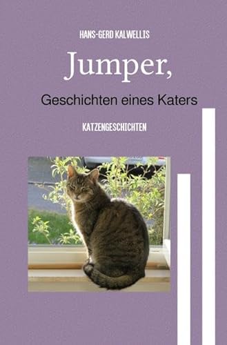 Jumper,Geschichten eines Katers: Katzengeschichten