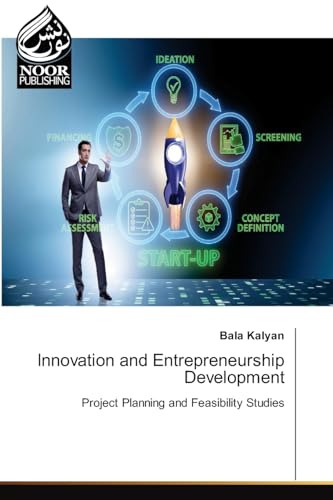 Innovation and Entrepreneurship Development: Project Planning and Feasibility Studies