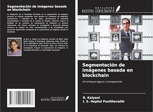 Segmentación de imágenes basada en blockchain: Un enfoque seguro y transparente von Ediciones Nuestro Conocimiento