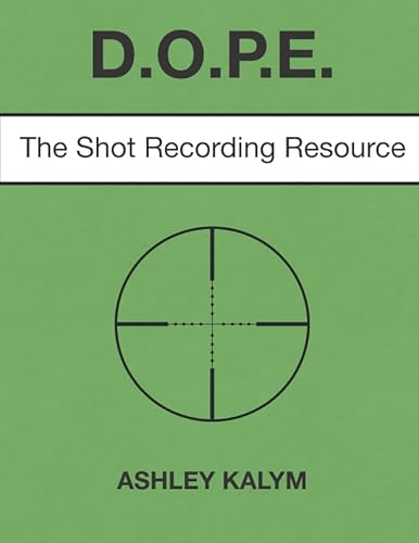 DOPE: The Shot Recording Resource von Independently published