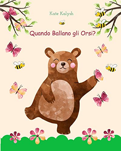 Quando Ballano gli Orsi?: Libro illustrato per bambini sugli orsi von Blurb