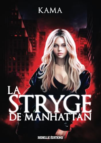 La stryge de Manhattan von Rebelle éditions