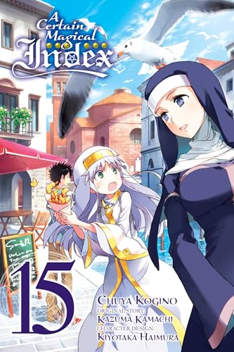 A Certain Magical Index, Vol. 15 (Manga) (CERTAIN MAGICAL INDEX GN)