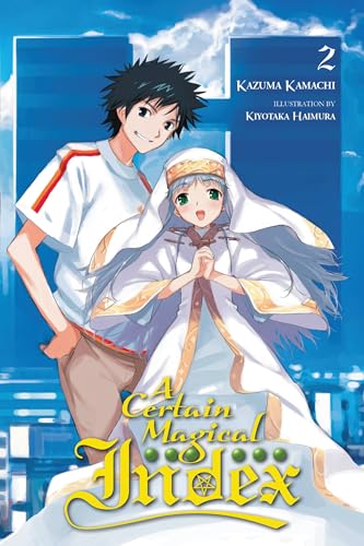 A Certain Magical Index, Vol. 2 (light novel): Volume 2 (CERTAIN MAGICAL INDEX LIGHT NOVEL SC, Band 2)