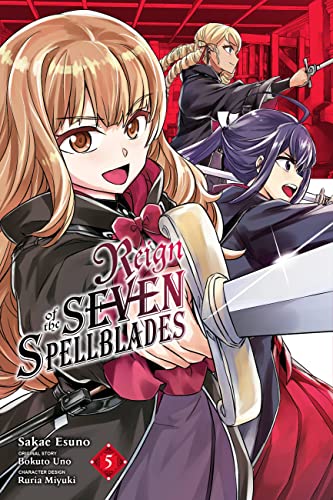 Reign of the Seven Spellblades, Vol. 5 (manga) (REIGN OF THE SEVEN SPELLBLADES GN) von Yen Press