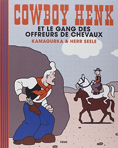 Cowboy Henk et le gang des offreurs de chevaux