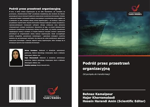 Podró¿ przez przestrze¿ organizacyjn¿: Od pomys¿u do transformacji von Wydawnictwo Nasza Wiedza