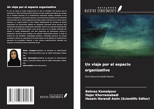Un viaje por el espacio organizativo: De la idea a la transformación von Ediciones Nuestro Conocimiento
