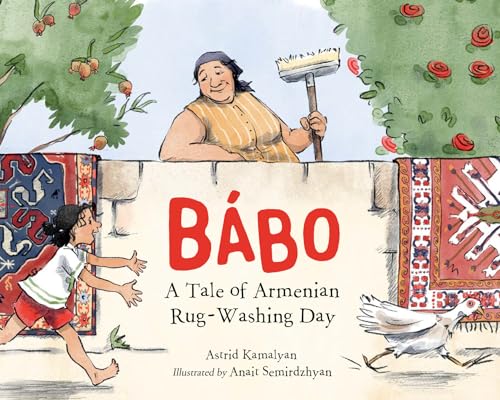 Bábo: A Tale of Armenian Rug-Washing Day von Charlesbridge